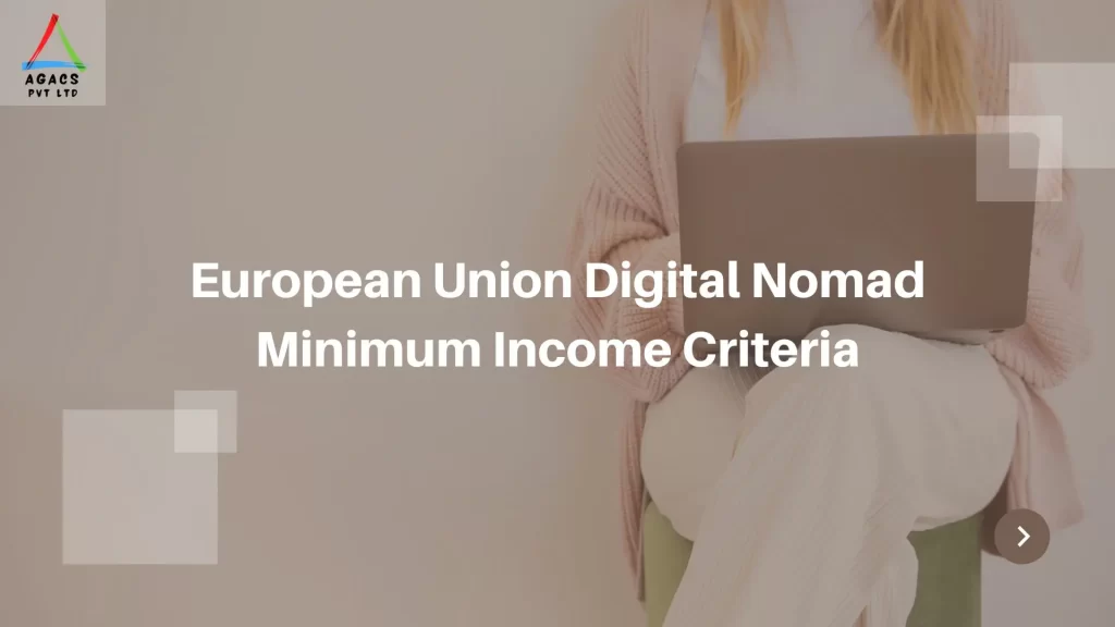 European Union Digital Nomad Minimum Income Criteria