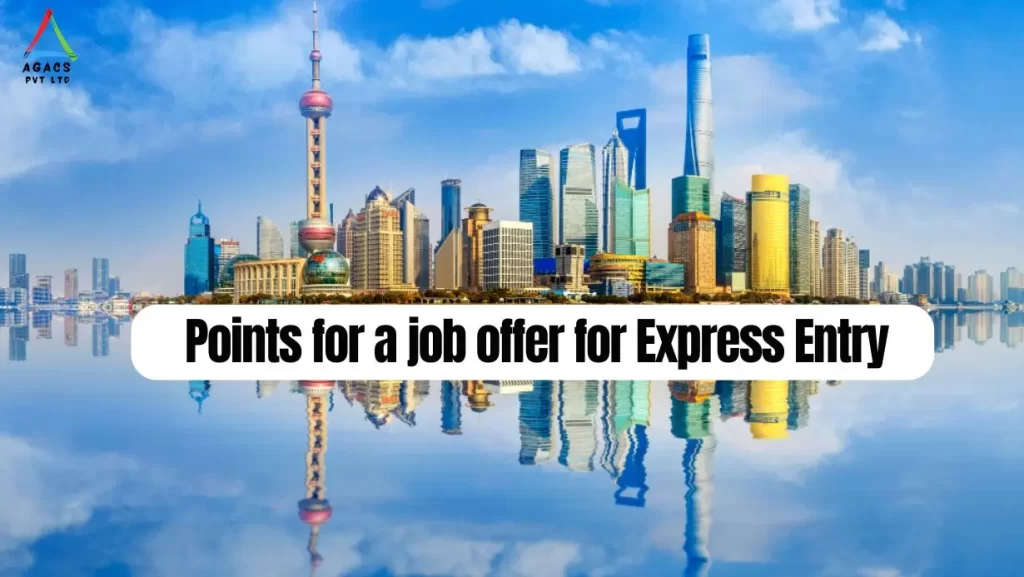 How to get points for a job offer for Express Entry