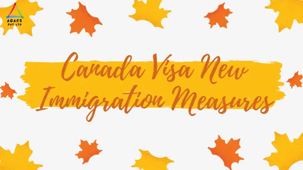 Canada Visa New Immigration Measures