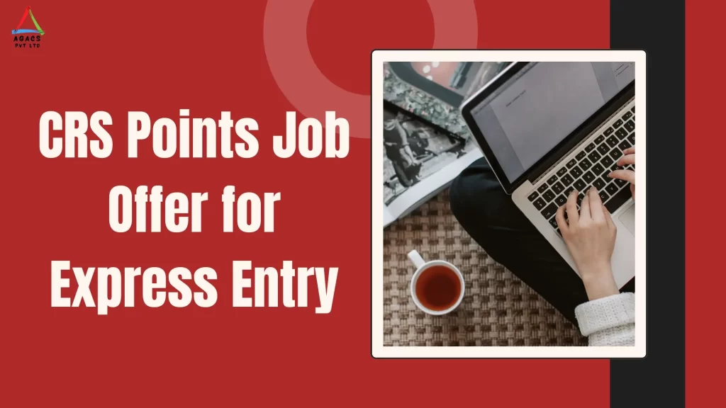 CRS Points Job Offer for Express Entry