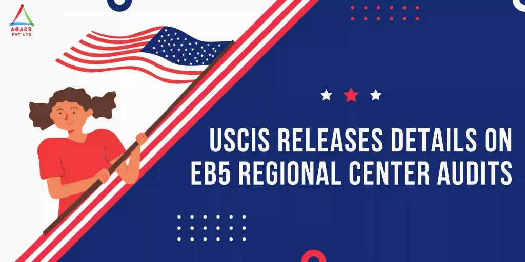 USCIS Releases Details on EB5 Regional Center Audits