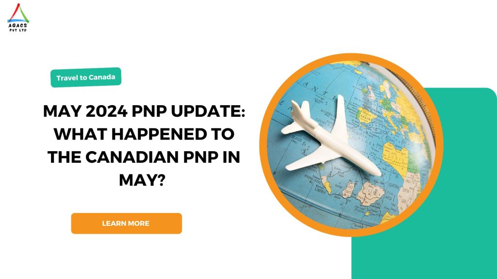 May 2024 PNP Update What happened to the Canadian PNP in May